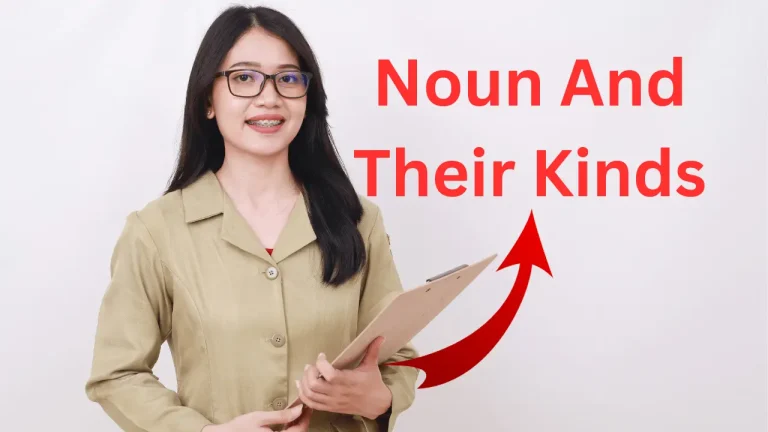 9 Noun And Their Kinds – Rules and Examples