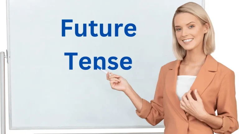Future Tense & How to Use It, With Example