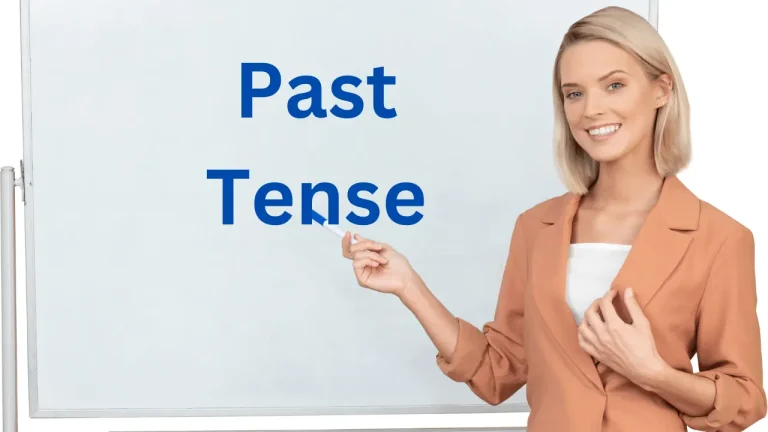 Past Tense & How to Use It, With Example