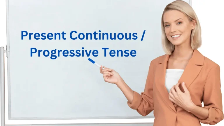 Present Continuous / Progressive Tense & How to Use It, With Example