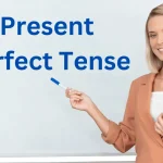 Present Perfect Tense
