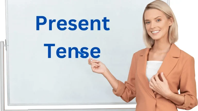 Present Tense & How to Use It, With Example