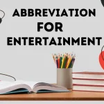 Abbreviation For Entertainment With the Method of Pronouncing