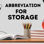 The Ultimate Guide About Abbreviation For Storage