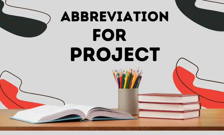 Abbreviation For Project, With Best History & Definition
