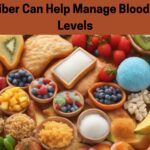 Fiber Can Help Manage Blood Sugar Levels