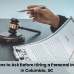 5 Key Questions to Ask Before Hiring a Personal Injury Attorney in Columbia, SC