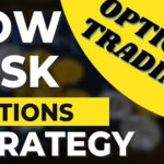 Low-Risk Options Strategies Every Trader